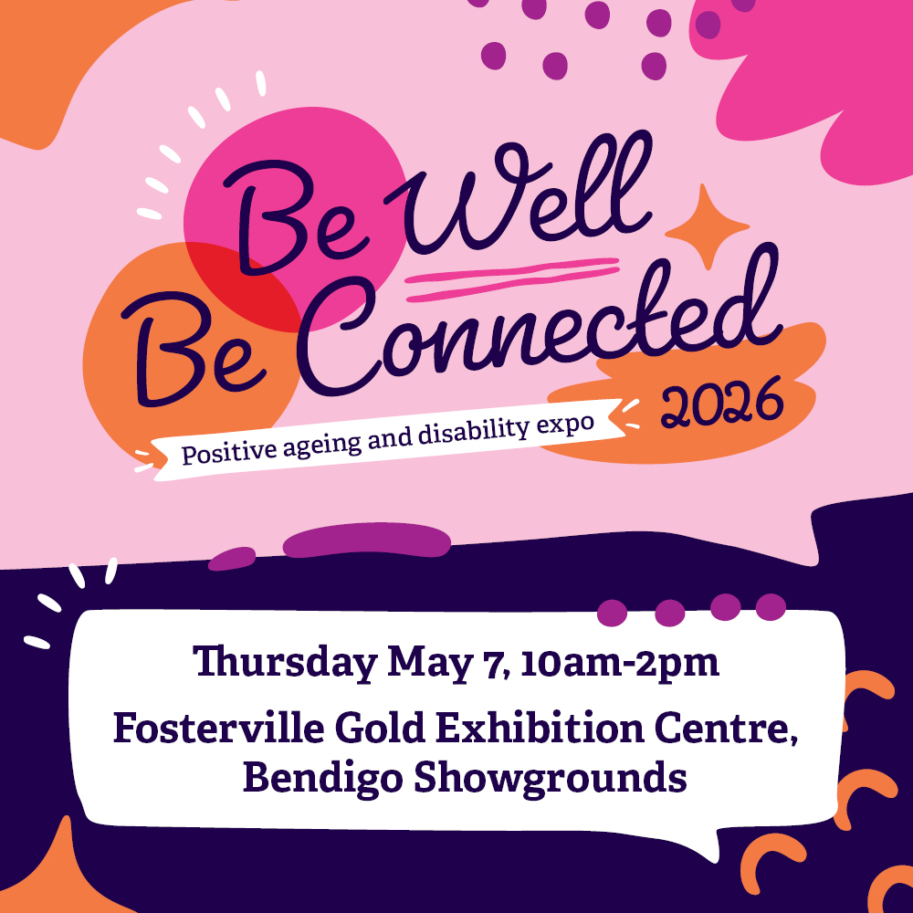 Bendigo – Be Well Be Connected Expo